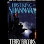 The First King of Shannara (The Sword of Shannara)