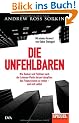Die Unfehlbaren: Wie Banker und Politiker nach der Lehman-Pleite darum k�mpften, das Finanzsystem zu retten - und sich selbst. - Ein SPIEGEL-Buch