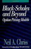 Black-Scholes and Beyond: Option Pricing Models