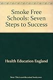 Smoke-free schools : seven steps to success