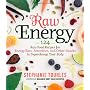 Raw Energy: 124 Raw Food Recipes for Energy Bars, &hellip by Stephanie L. Tourles