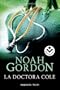 Doctora Cole, La (Rocabolsillo Ficcion) (Spanish Edition)