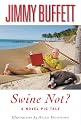 Swine Not?: A Novel