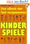 Das eBook der fast vergessenen Kinderspiele
