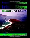 Irish stew: Irland und Leute