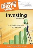 The Complete Idiots Guide to Investing, 4th Edition