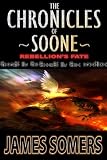 The Chronicles of Soone: Rebellions Fate