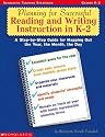 Planning for Successful Reading and Writing Instruction in K-2 (Grades K-2)