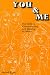 You and Me: The Skills of Communicating and Relating to Others