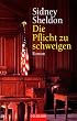 Die Pflicht zu schweigen