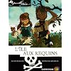 Pavillon noir, Tome 3 : L'�le aux requins