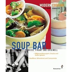 Soup Bar. Hei�, pikant und originell