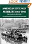 American Civil War Artillery 1861-65: Field and Heavy Artillery (Special Editions (Military))