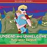 Undead and Unwelcome: Queen Betsy, Book 8