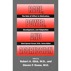 Rage, Power and Aggression (Role of Affect in Motivation Development & Adaptation)
