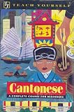 Teach Yourself Cantonese: A Complete Course for Beginners