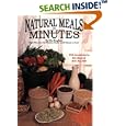 Natural Meals In Minutes - High-Fiber, Low-Fat Meatless Storage Meals-in 30 Minutes or Less!