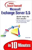 51E73EWA1KL. SL160  Sams Teach Yourself Microsoft Exchange Server 5.5 in 10 Minutes