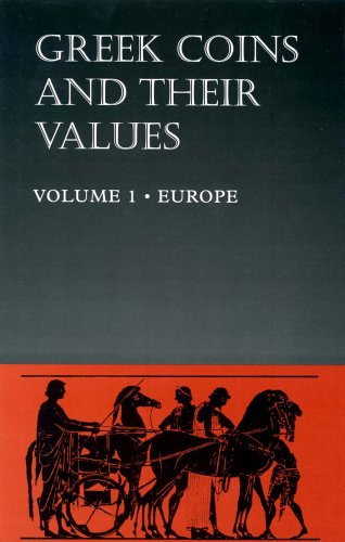 Greek Coins & Their Values Vol. I: Europe (v. 1)