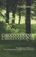 Carolyn's Journey: From Parkinson's Disease to a Nearly Normal Life After Deep Brain Stimulation