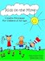 Kids on the Move: Creative Movement for Children of All Ages