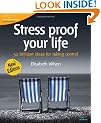 Stress Proof Your Life: 52 Brilliant Ideas for Taking Control (52 Brilliant Ideas)