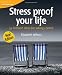 Stress proof your life: 52 brilliant ideas for taking control