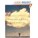 Waking The Dead: The Glory Of A Heart Fully Alive