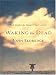 Waking The Dead: The Glory Of A Heart Fully Alive
