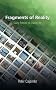 Fragments of Reality: Daily Entries of Lived Lives