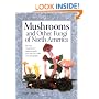 Mushrooms and Other Fungi of North America