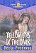 Yellow Eyes in the Dark (Freeman, Becky, Camp Wanna Banana Mysteries, 3.)