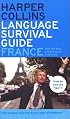 HarperCollins Language Survival Guide: France: The Visual Phrasebook and Dictionary (HarperCollins Language Survival Guides)
