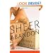 Sheer Abandon: A Novel