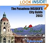 The Pasadena Insider's City Guide 2003