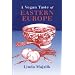A Vegan Taste of Eastern Europe (Vegan Cookbooks)