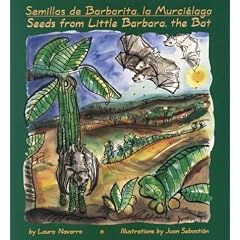 Semillas de Barbarita, La Murcielaga: Seeds from Little Barbara, the Bat