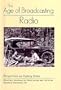 The Age of Braodcasting: Radio (Perspectives on History (Econo-Clad))