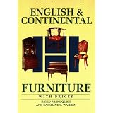 English and Continental Furniture With Prices (Wallace-Homestead Furniture Series) by David P. Lindquist