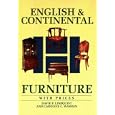 English and Continental Furniture With Prices (Wallace-Homestead Furniture Series) by  David P. Lindquist and Caroline C. Warren