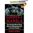 Ghosts of Manila: The Fateful Blood Feud Between Muhammad Ali and Joe Frazier