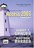 Exploring Microsoft Access 2003 Comprehensive (The Exploring Office Series)