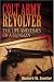 Search : Colt Army Revolver: The Life and Times of a Gunman