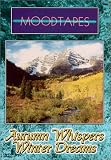 Autumn Whispers, Winter Dreams - Moodtapes