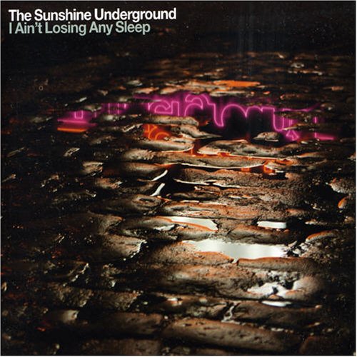 The Sunshine Underground - I Ain