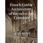 Click here to buy French Gothic Architecture of the 12th and 13th Centuries (California Studies in the History of Art) by Jean Bony.