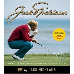 Jack Nicklaus: Memories and Mementos from Golf's Golden Bear