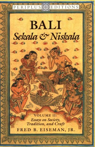 Bali - Sekala and Niskala - Vol. 2: Essays on Society - Tradition - and Craft