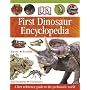 DK First Dinosaur Encyclopedia