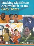 Tracking Significant Achievement in the Early Years